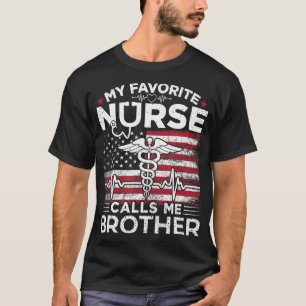 Mijn favoriete verpleegster noemt me Broeder USA F T-shirt