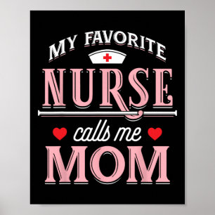 Mijn favoriete verpleegster noemt me mam - Verplee Poster
