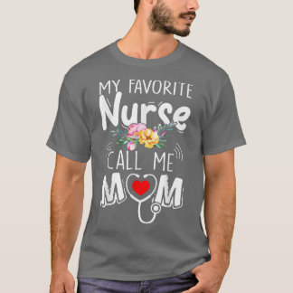 Mijn favoriete verpleegster noemt me mama Cute Flo T-shirt