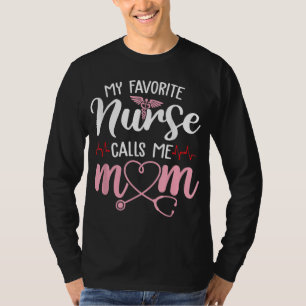 Mijn favoriete verpleegster noemt me mama Flowers  T-shirt