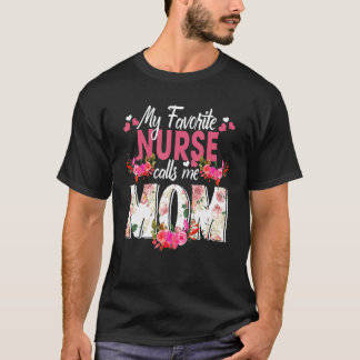 Mijn favoriete verpleegster noemt me mama gelukkig t-shirt