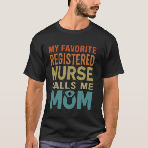 Mijn favoriete verpleegster noemt me mama grappig t-shirt