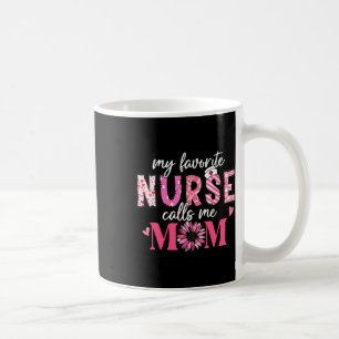 Mijn favoriete verpleegster noemt me mama Shirt Mo Koffiemok