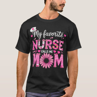 Mijn favoriete verpleegster noemt me mama van verp t-shirt