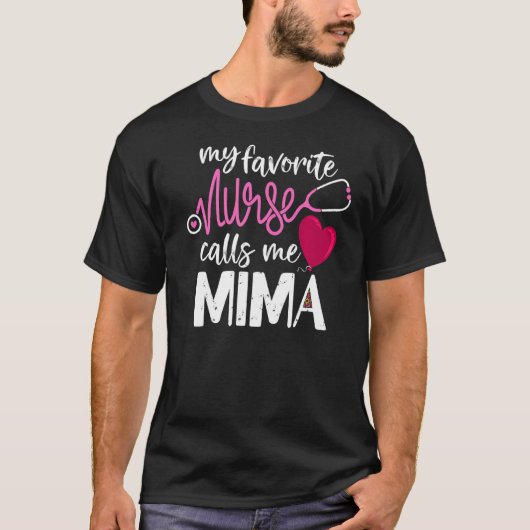 Mijn favoriete verpleegster noemt me Mima Rn's gro T-shirt (Voorkant)