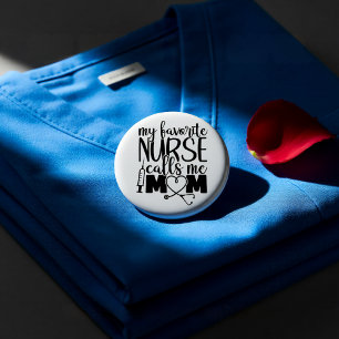 Mijn favoriete verpleegster noemt me moeder - ronde button 3,2 cm