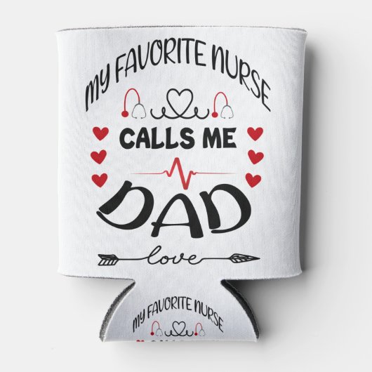 Mijn favoriete verpleegster noemt me Pap Fathers D Blikjeskoeler (Voorkant)