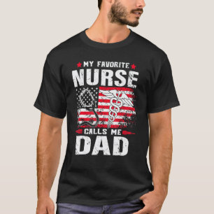 Mijn favoriete verpleegster noemt me papa Amerikaa T-shirt