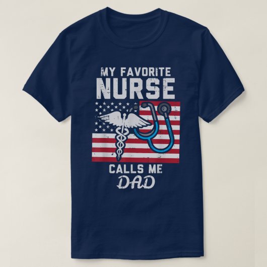 Mijn favoriete verpleegster noemt me papa de Ameri T-shirt (Design voorkant)