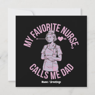 Mijn favoriete verpleegster noemt me papa, grappig kaart