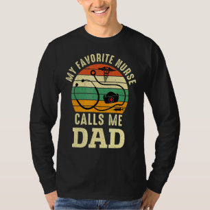 Mijn favoriete verpleegster noemt me papa verpleeg t-shirt