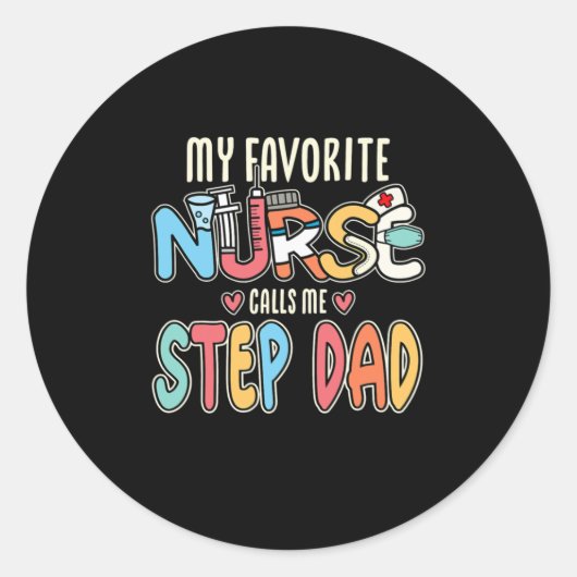 Mijn favoriete verpleegster noemt me Stap Pap Ronde Sticker (Voorkant)