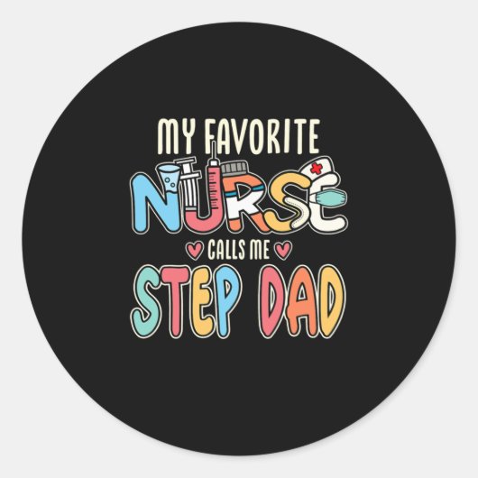 Mijn favoriete verpleegster noemt me Stap Pap Ronde Sticker (Voorkant)