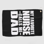 Mijn favoriete verpleegster noemt me vader golfhanddoek (Horizontaal)
