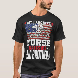Mijn favoriete verpleegster roept me op tot de gro t-shirt