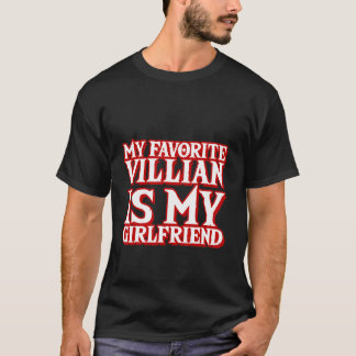 Mijn favoriete Villain is mijn Vriendin T-shirt