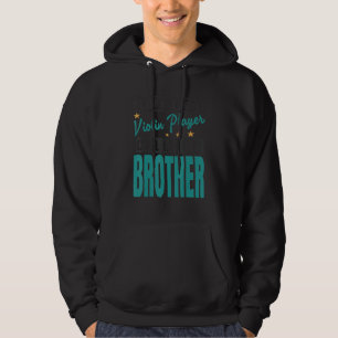 Mijn favoriete violist noemt me broer Viool Hoodie
