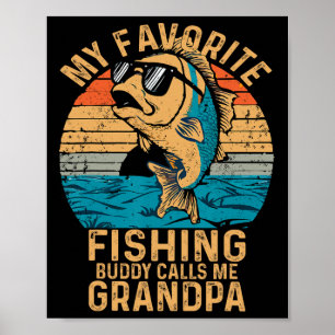 Mijn favoriete Vissende boeddy noemt me opa Funny  Poster