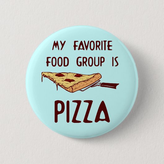 Mijn favoriete voedingsgroep is Pizza Ronde Button 5,7 Cm (Voorkant)