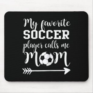Mijn favoriete voetballer noemt me mama  muismat