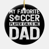 Mijn favoriete voetballer noemt me vaders keramisch ornament (Achterkant)
