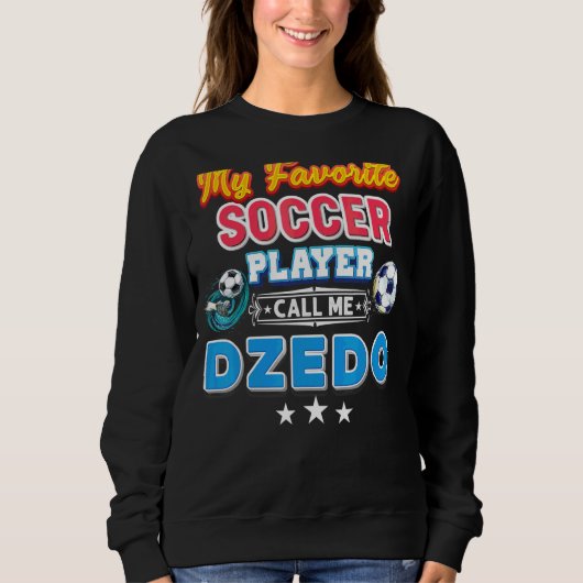 Mijn favoriete voetballer roept me Dzedo vaders Trui (Voorkant)