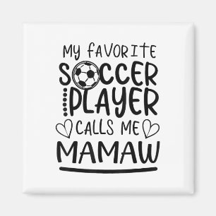 Mijn favoriete voetballer roept me Mamaw Magneet