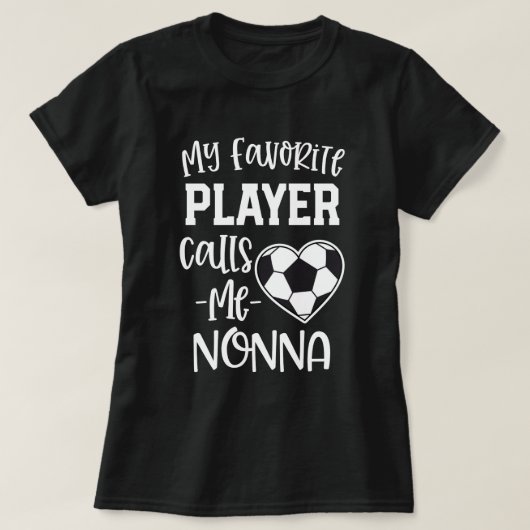 Mijn favoriete voetballer roept me Nonna Gift T-shirt (Design voorkant)