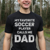 Mijn favoriete voetballer roept me pap t-shirt