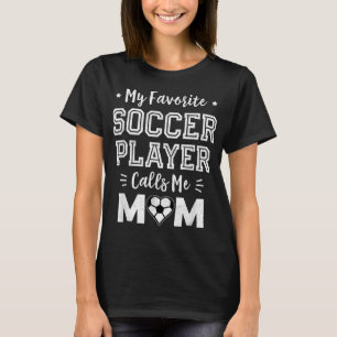 Mijn favoriete voetballer roept me tot de stomme V T-shirt