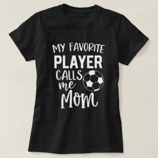 Mijn favoriete voetbalspeler noemt me mam Game T-shirt