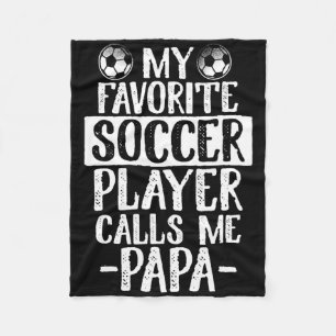 Mijn favoriete voetbalspeler noemt me Papa T-shirt Fleece Deken