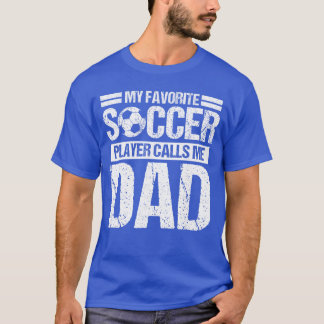 Mijn favoriete voetbalspeler noemt me papa zoon vi t-shirt