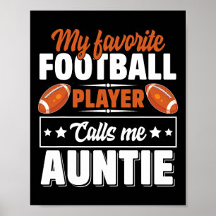 Mijn favoriete voetbalspeler noemt me tante moeder poster