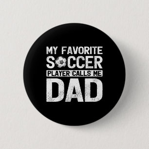 Mijn favoriete voetbalspeler noemt me Vader Vaderd Ronde Button 5,7 Cm