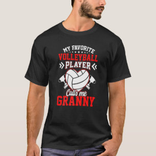 Mijn favoriete volleybalspeler belt me Granny T-shirt