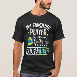 Mijn favoriete volleybalspeler noemt me Godfather T-shirt
