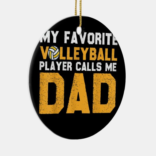 Mijn favoriete volleybalspeler noemt me pap-spel keramisch ornament (Rechts)