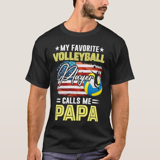 Mijn favoriete volleybalspeler noemt me Papa Ameri T-shirt (Voorkant)