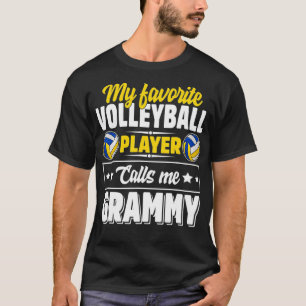 Mijn favoriete Volleybalspeler roept me Grammy Mot T-shirt