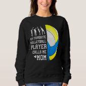 Mijn favoriete Volleybalspeler roept me mama 1 Trui (Voorkant)