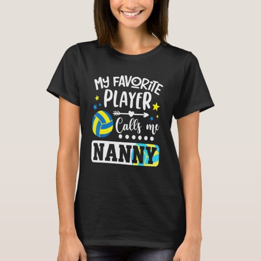 Mijn favoriete Volleybalspeler roept me nanny T-shirt (Voorkant)