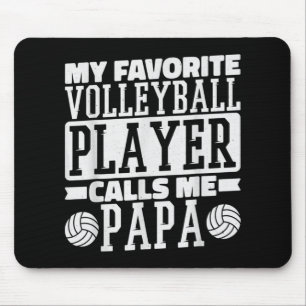 Mijn favoriete Volleybalspeler roept me Papa-poel Muismat