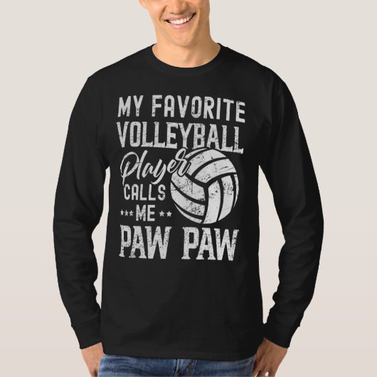 Mijn favoriete Volleybalspeler roept me Paw Paw T-shirt (Voorkant)