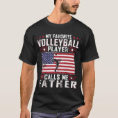 Mijn favoriete Volleybalspeler roept me vaderschap T-shirt (Voorkant)