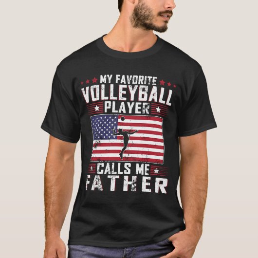 Mijn favoriete Volleybalspeler roept me vaderschap T-shirt (Voorkant)