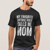 Mijn favoriete vuilnisbakker noemt me mam t-shirt (Voorkant)