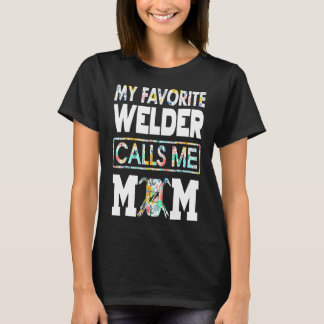 Mijn favoriete Welder belt me mama T-shirt