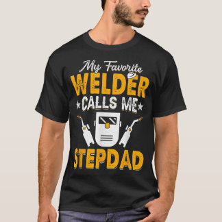 Mijn favoriete Welder noemt me Stepdad die Papa lu T-shirt