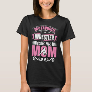 Mijn favoriete worstelaar noemt me mama worstel ma t-shirt